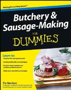 Butchery & Sausage-Making for Dummies (Paperback)
