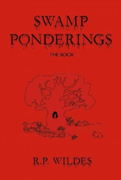 Swamp Ponderings: The Book (Paperback)