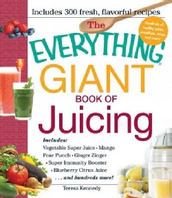 The Everything Giant Book of Juicing (Paperback)