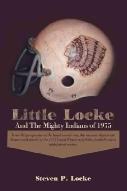 Little Locke and the Mighty Indians of 1975 (Hardcover)