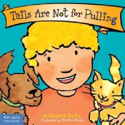 Tails Are Not for Pulling (Board book)