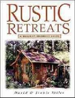 Rustic Retreats: A Build-It-Yourself Guide (Paperback)