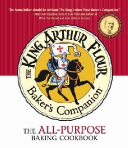 The King Arthur Flour Baker's Companion: The All-Purpose Baking Cookbook (Paperback)