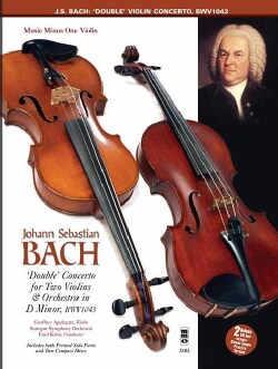 Concerto For Two Violins and Orchestra in D Minor, BWV1043