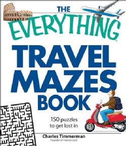 The Everything Travel Mazes Book: 150 Puzzles to Get Lost in (Paperback)