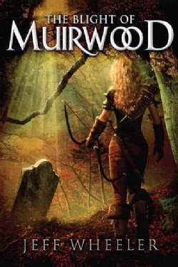 The Blight of Muirwood (Paperback)