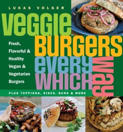 Veggie Burgers Every Which Way (Paperback)