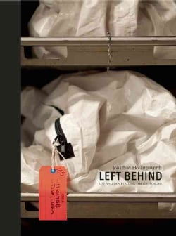Left Behind: Life and Death Along the U.S. Border (Hardcover)