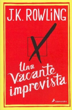 Una vacante imprevista / The Casual Vacancy (Paperback)