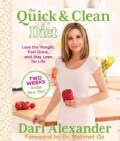 The Quick & Clean Diet: Lose the Weight, Feel Great, and Stay Lean for Life (Hardcover)