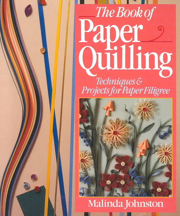 The Book of Paper Quilling